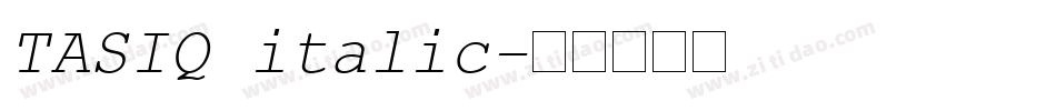 TASIQ italic字体转换